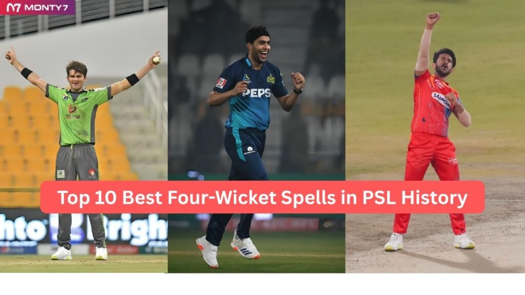 Best Four-Wicket Spells in PSL History